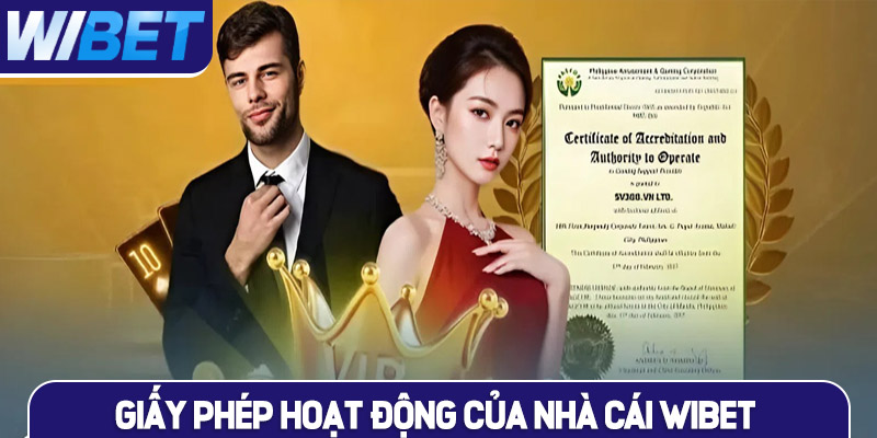 Giấy phép hoạt động hợp pháp của nhà cái WIBET